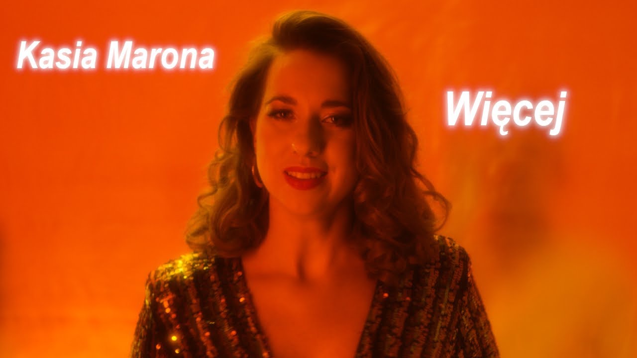 Kasia Marona - Więcej [Official Music Video]
