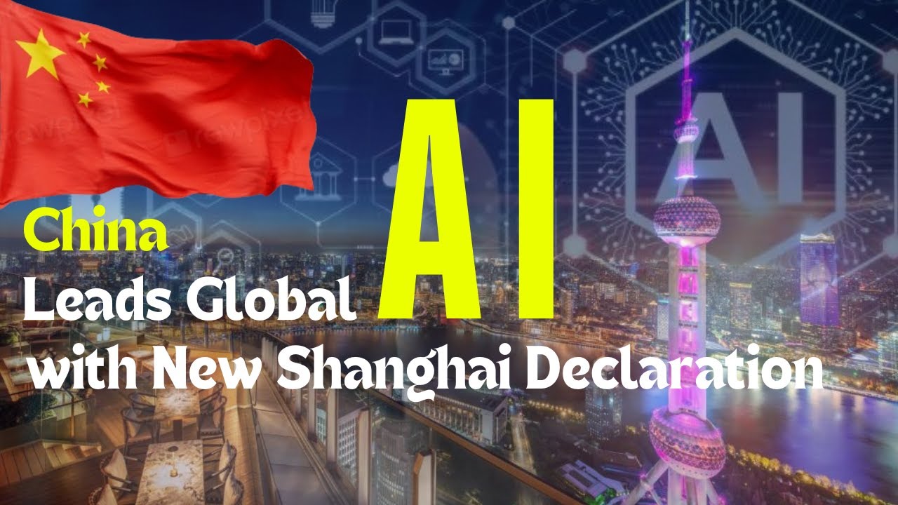 China Promotes Global AI Cooperation With New Shanghai Declaration