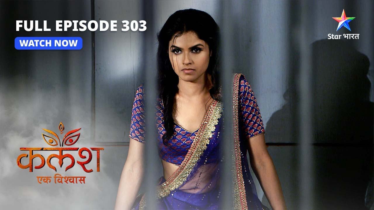 FULL EPISODE-303 | Kalash Ek Vishwaas | Devika se mila Ravi | कलश एक विश्वास  #starbharat
