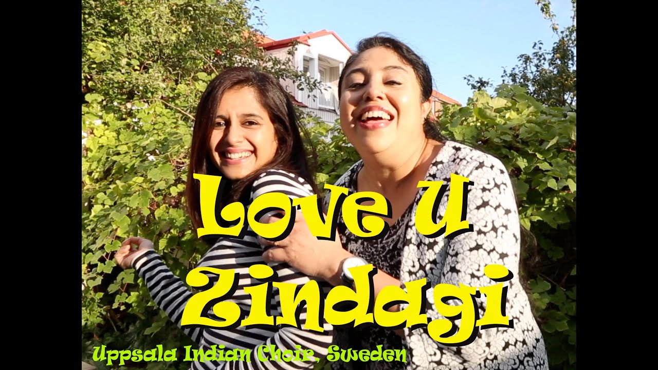 Love U Zindagi cover by Uppsala Indian Choir
