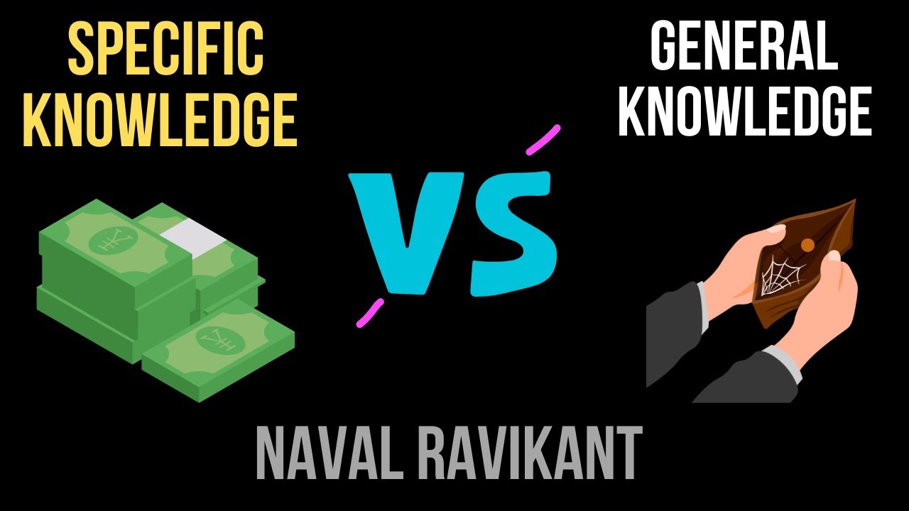 Separate Yourself From 99.9% of People: Specific Knowledge - Naval Ravikant