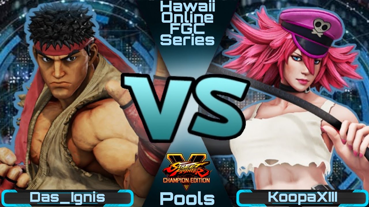 Das_Ignisvs. KoopaXIII/Pools/Hawaii Online FGC Series/Street Fighter V/May 2020