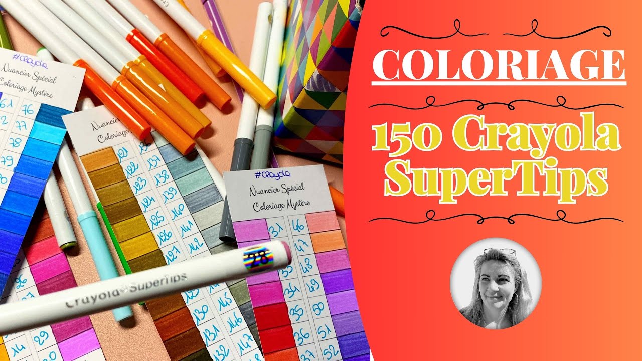 COFFRET 150 FEUTRES CRAYOLA SUPER TIPS Une petite merveille à tout petit prix pour de beau coloriage