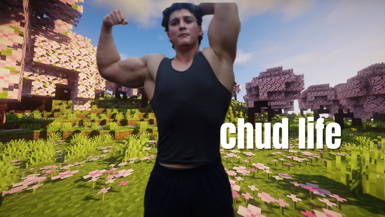 play minecraft to be a jacked chud