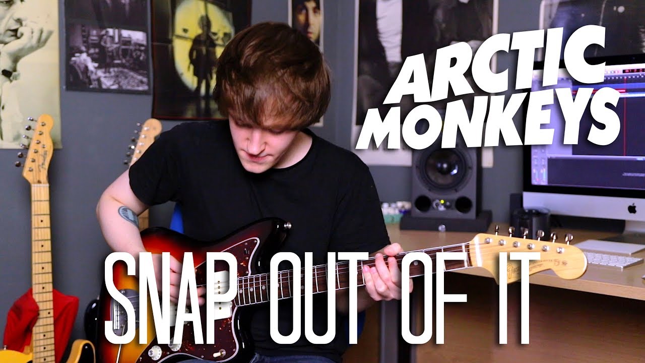 Snap Out Of It - Arctic Monkeys Cover (OLD)
