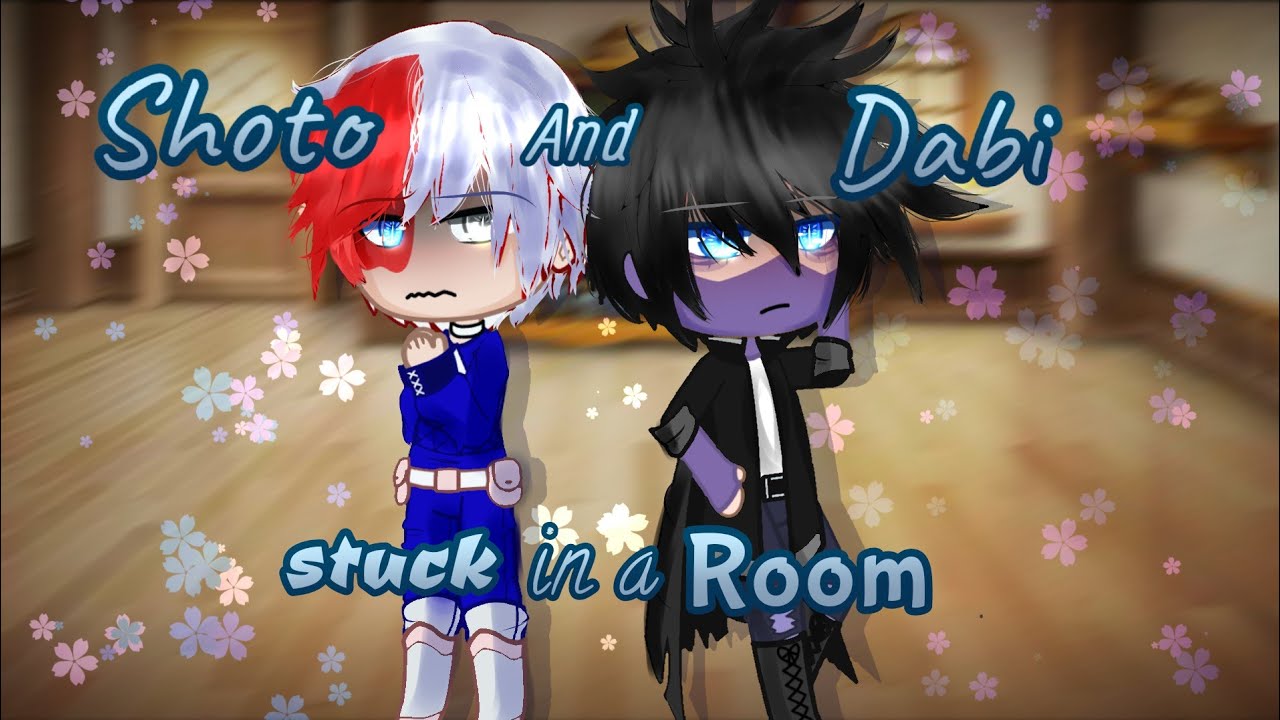 🔥💙Shoto and Dabi stuck in a room for 24 hours❄🧊️[] Nice Dabi AU 💙🤍 [] Lishuwu✨ [] My AU [] Inspired🎉