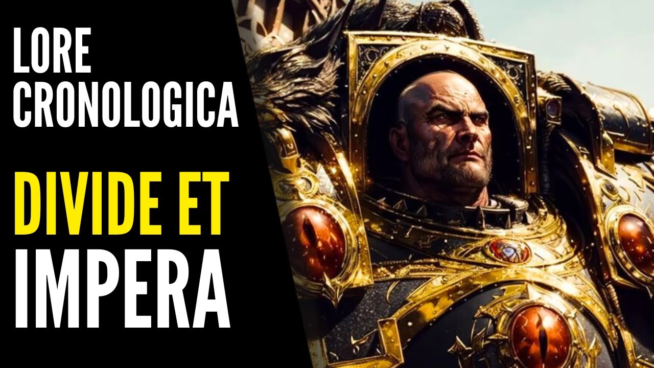 Warhammer 40000 - LORE ITA #66 - Divide et impera