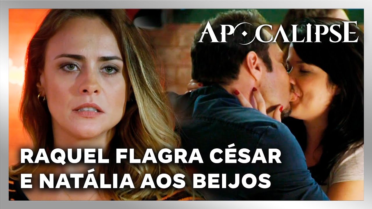 NOVELA APOCALIPSE: Raquel flagra César e Natália aos beijos