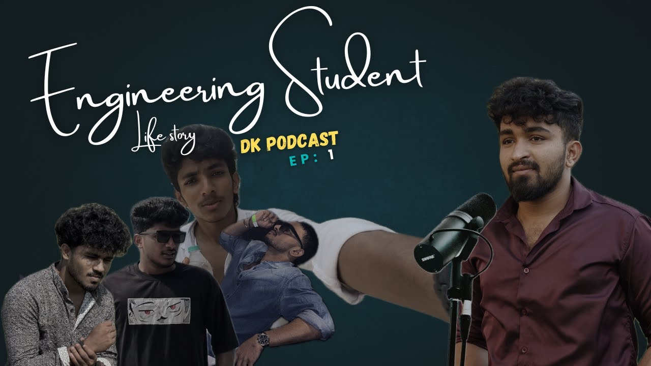 Why Engineering ! | Students life podcast