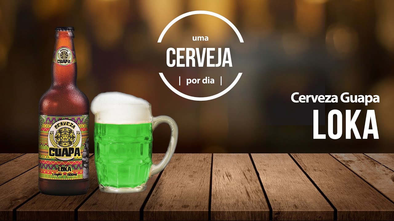 Loka | Cerveza Guapa | Uma Cerveja Por Dia 