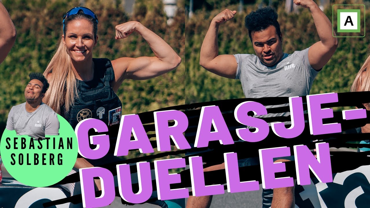 GARASJEDUELLEN X SEBASTIAN SOLBERG🏋🏽‍♀️