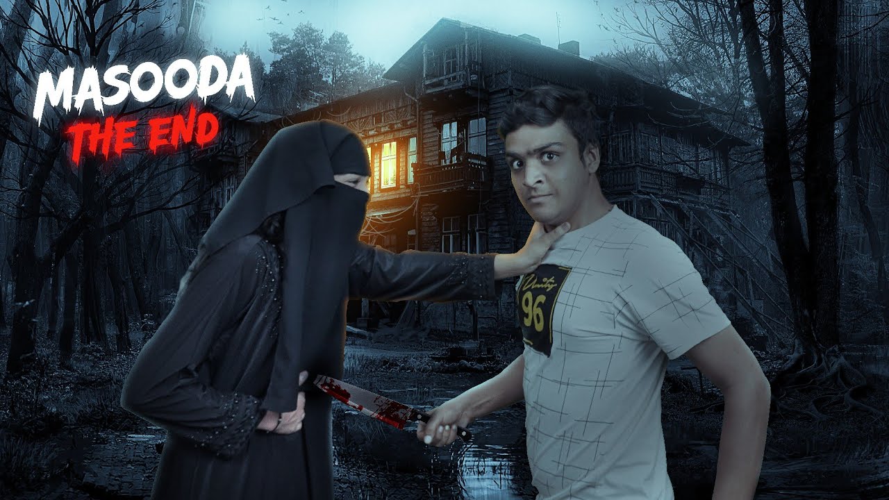 Masoodha The End