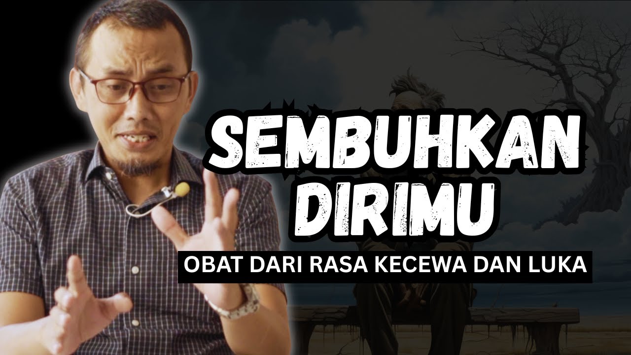 OBAT DARI SEGALA KEKECEWAAN HIDUP || MOTIVASI HIDUP