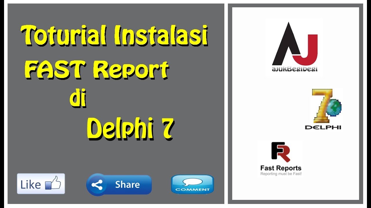 Cara install Fast Report - di Delphi 7