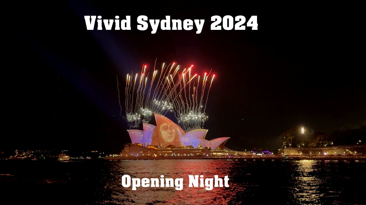 Vivid Sydney 2024 - Opening Night Fireworks and Light Show