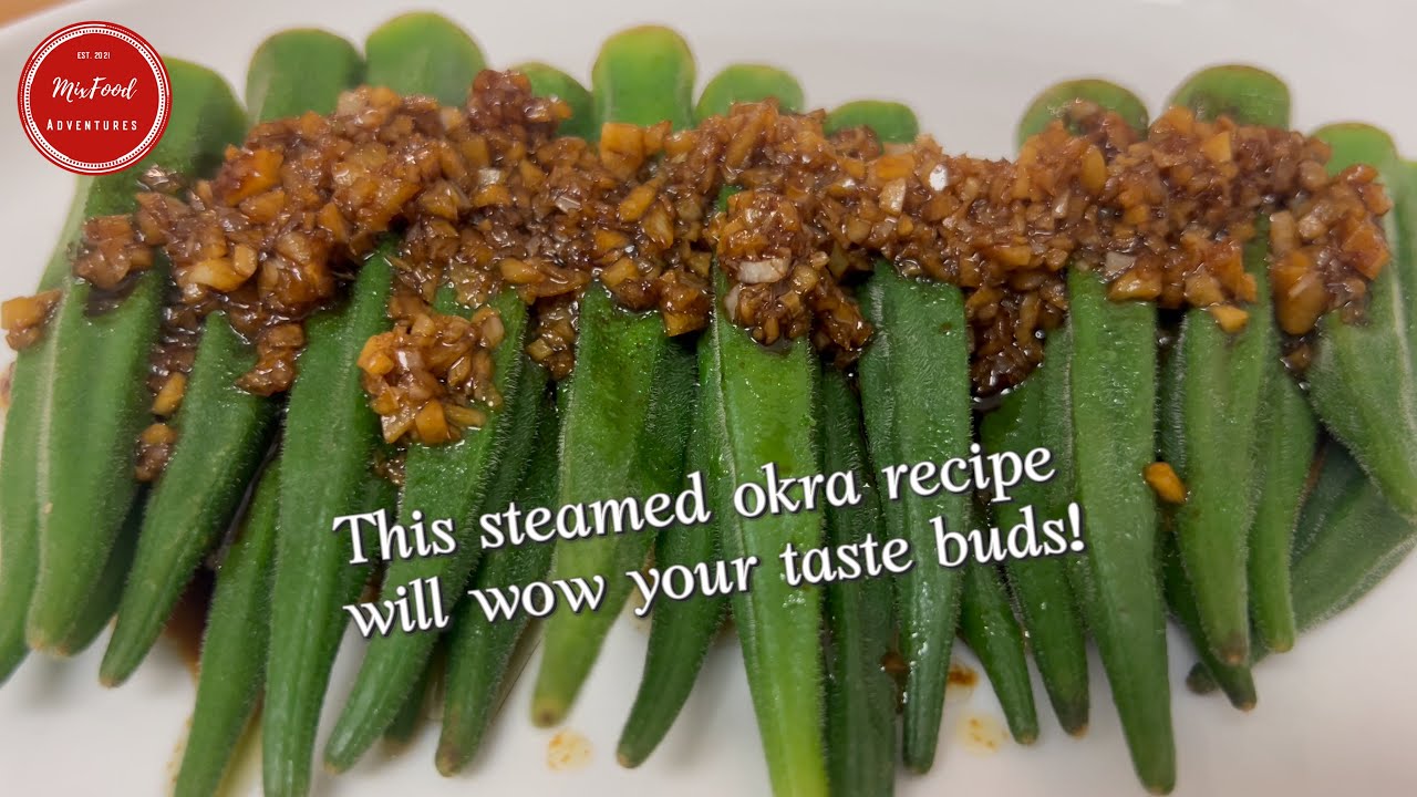 This Steamed Okra recipe will wow your taste buds!