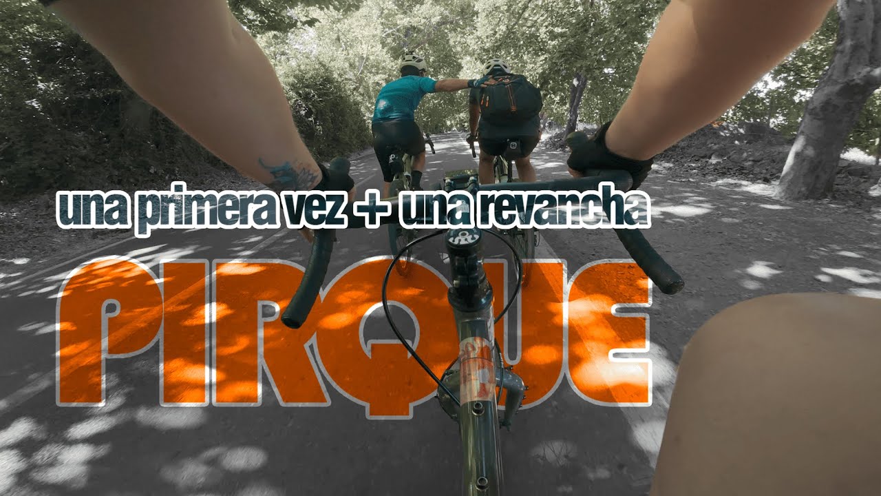 PIRQUE | Una primera vez + Una Revancha)