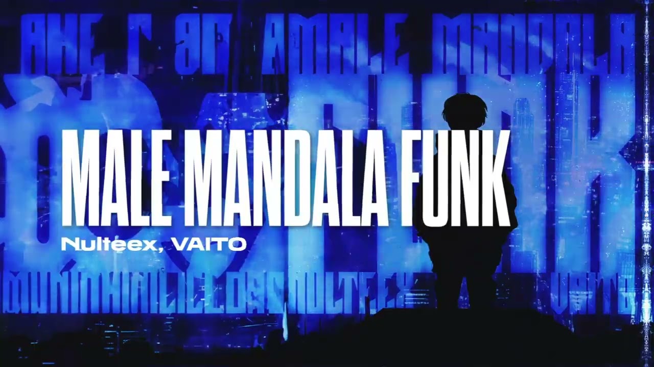 Nulteex, VAITO - MALE MANDALA FUNK