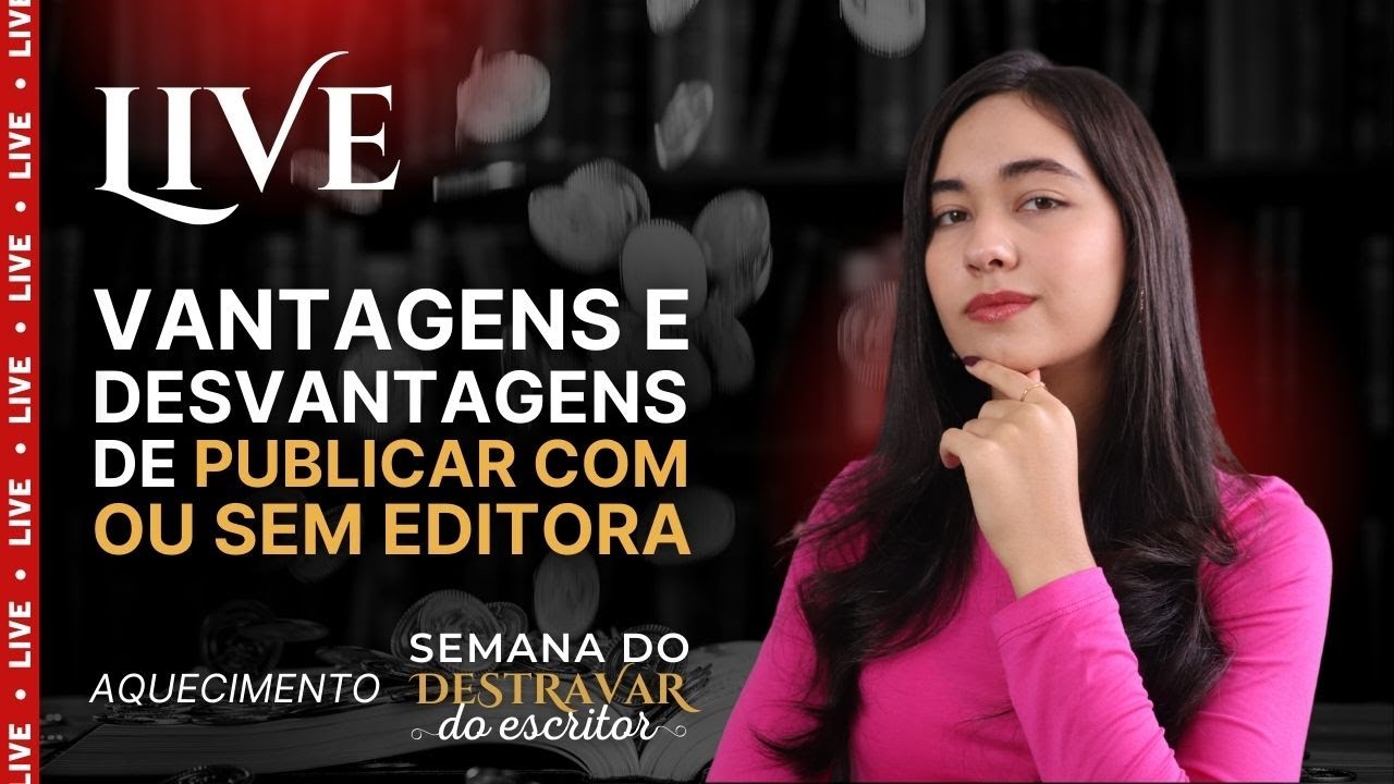 Vantagens e Desvantagens de Publicar COM e SEM editora | Aquecimento SDE | Marina Blanc