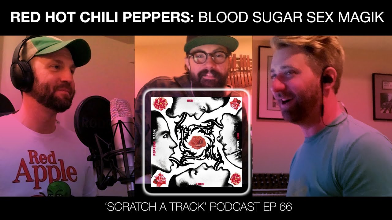 Scratching Blood, Sugar, Sex, Magik by Red Hot Chili Peppers (Album Review)