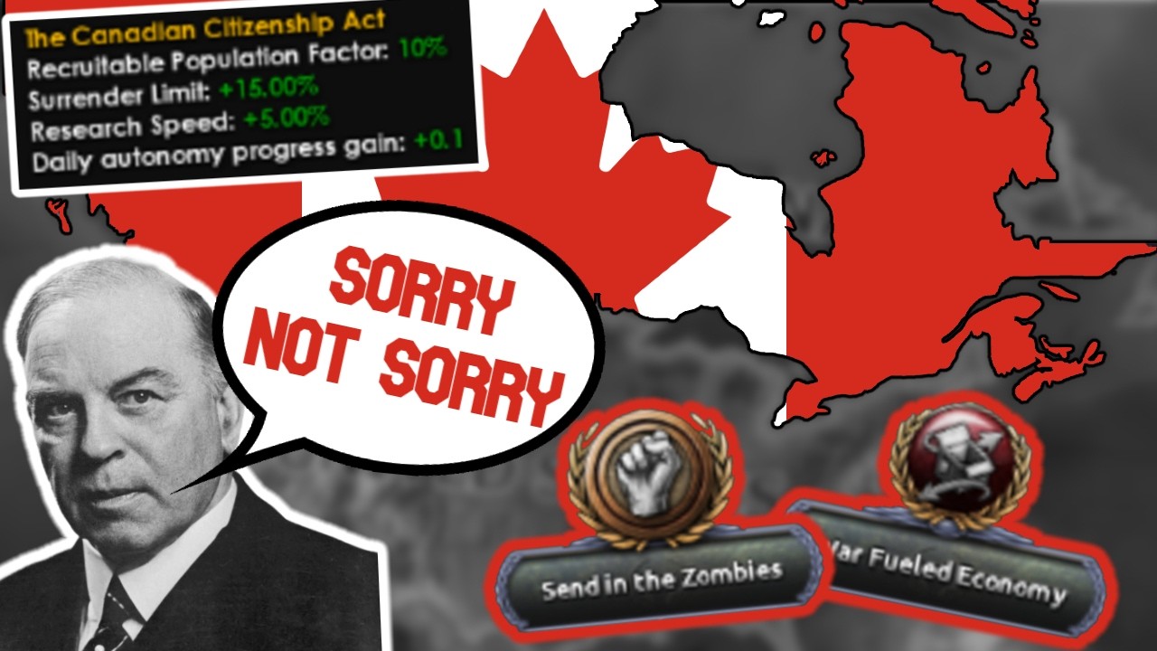 I STOPPED APOLOGIZING as Canada in Hearts of Iron IV