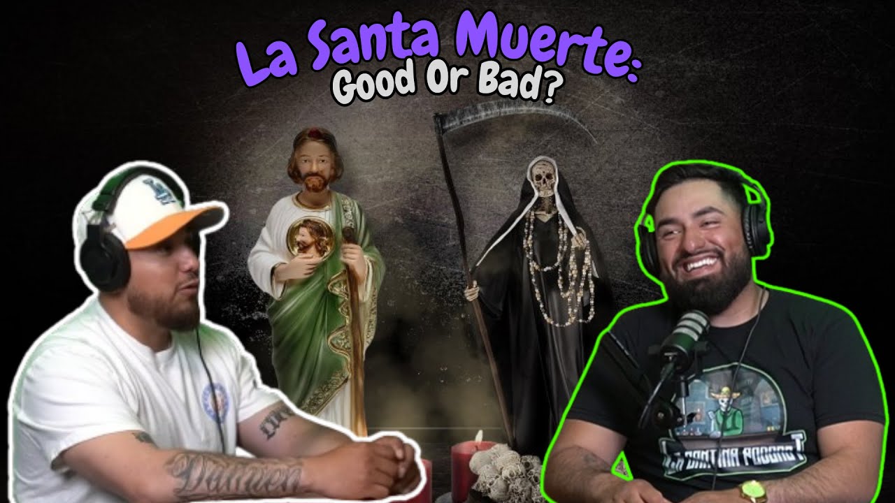 Ep 29 - The truth about La Santa Muerte. Is She GOOD OR BAD? (ft. Adrian)