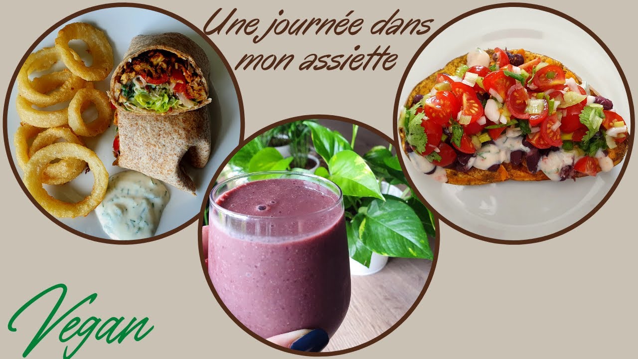 Une journée dans mon assiette | Vegan  #33
