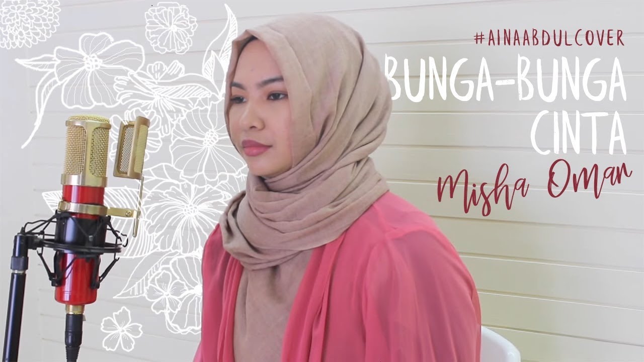 Misha Omar - Bunga Bunga Cinta (Cover by Aina Abdul)