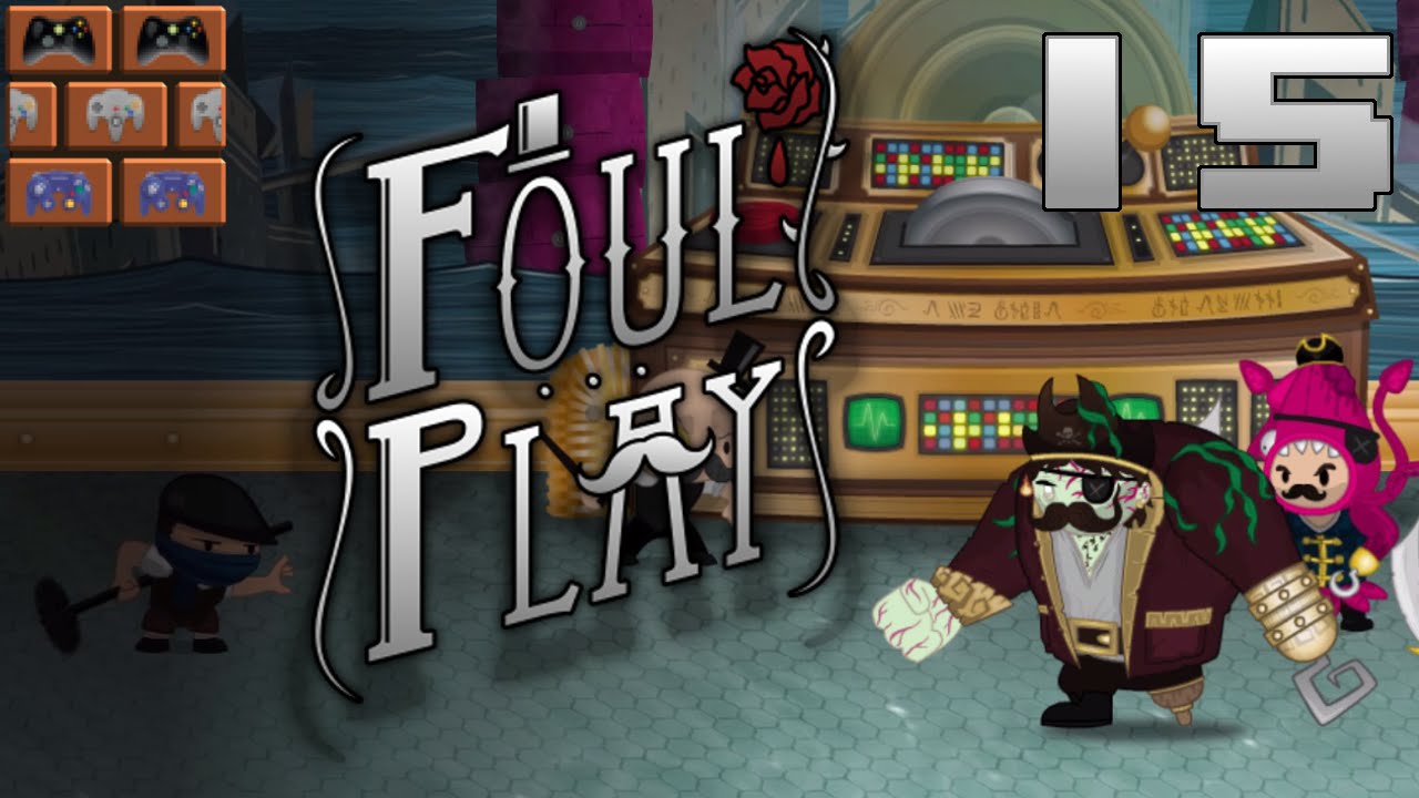 Foul Play #15 | Der Tentakeldämon | Let's Play Foul Play Couch Co-Op