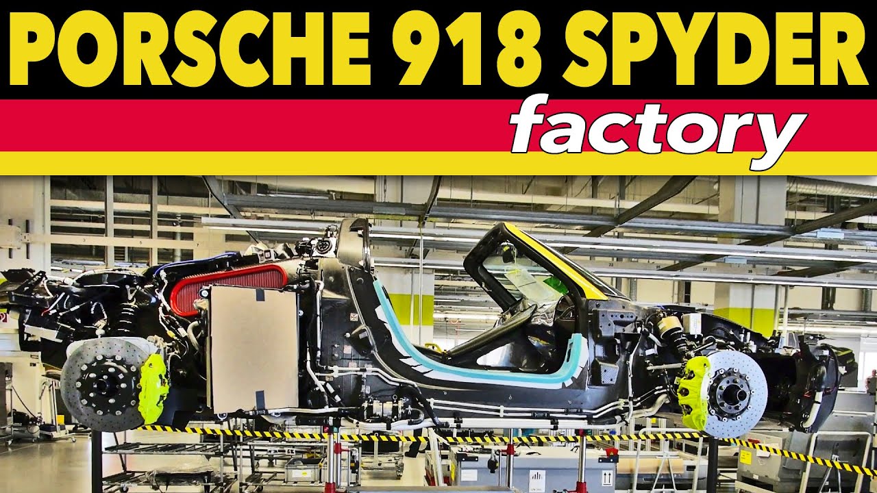 ► Porsche 918 Spyder Factory