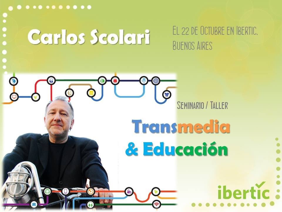 Transmedia y Educaci&oacute;n. Carlos A. Scolari