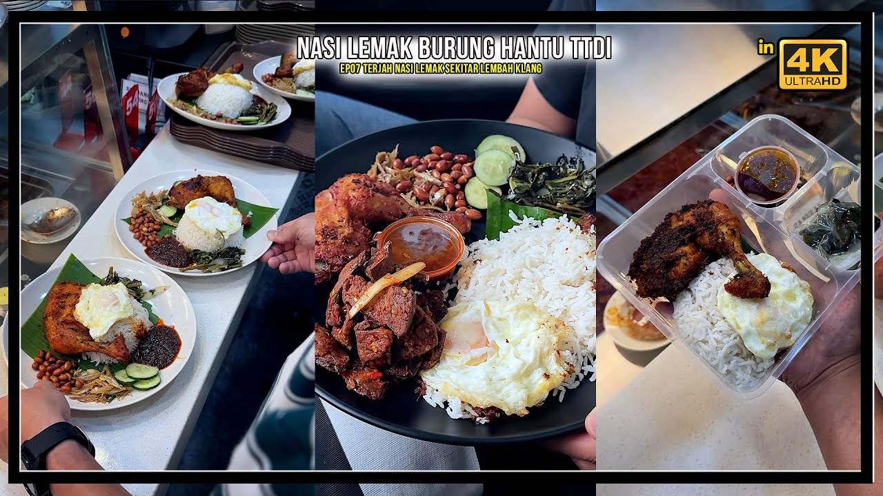 EP07: NASI LEMAK BURUNG HANTU (terjah Nasi Lemak Sekitar Lembah Klang)