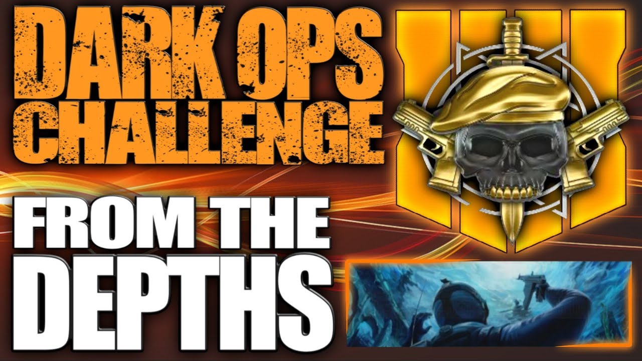 How To Do The "From The Depths" Dark Ops Challenge (Black Ops 4 Multiplayer Dark Ops Challenges)