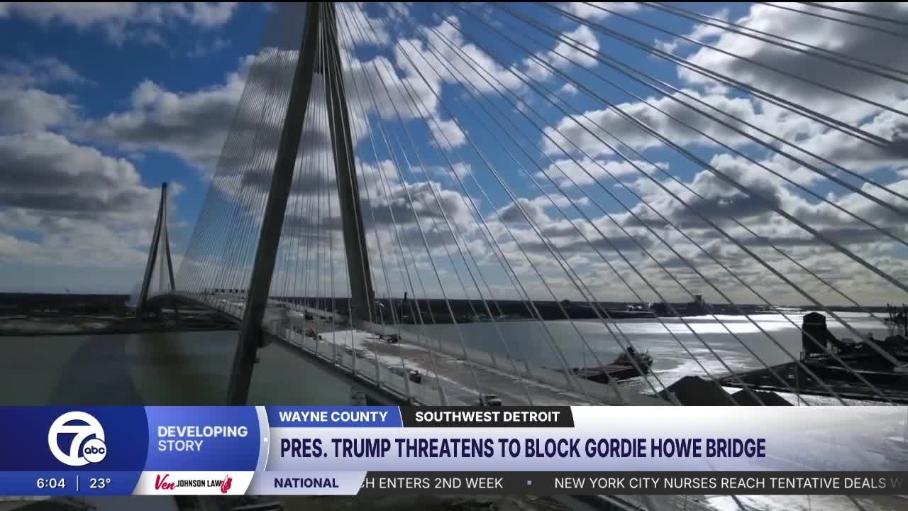 Trump threatens to block opening of Gordie Howe International Bridge