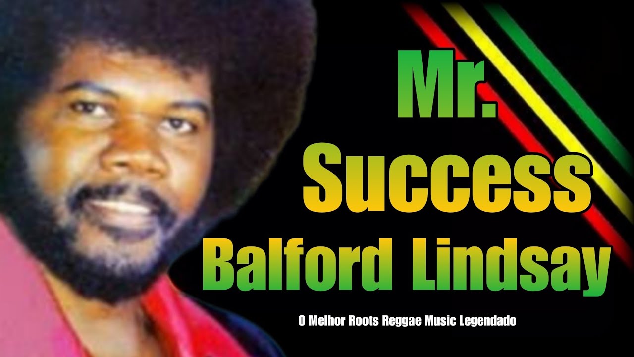 Balford Lindsay - Mr. Success | Tradução / Legendado 