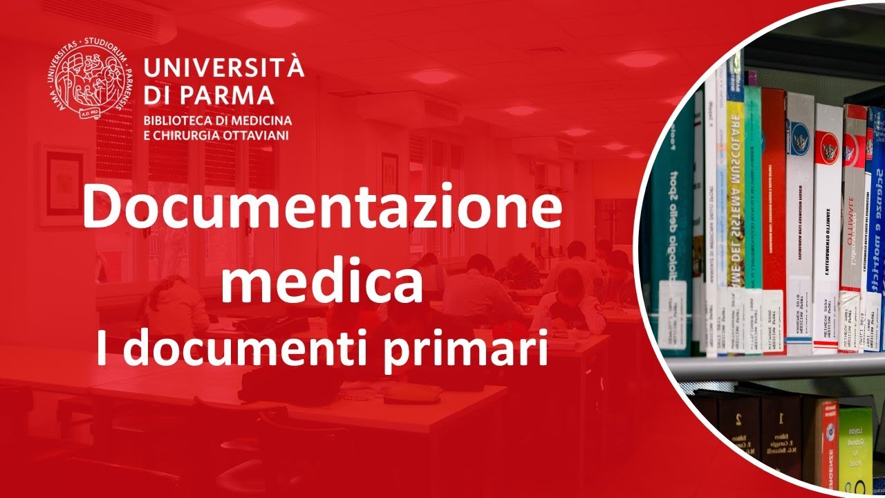 Documentazione medica - I documenti primari