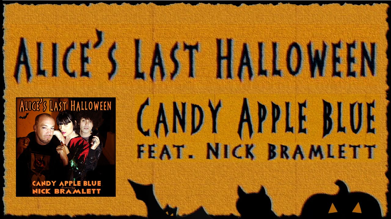 Candy Apple Blue - Alice's Last Halloween ft. Nick Bramlett (Lyric Video)