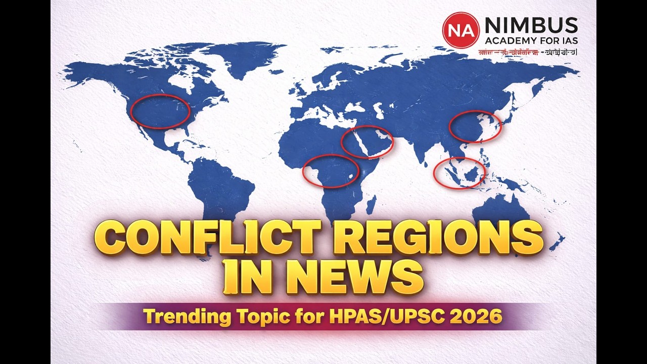 Conflict Regions in News | Important Current Affairs for HPAS  | International Conflicts Explained