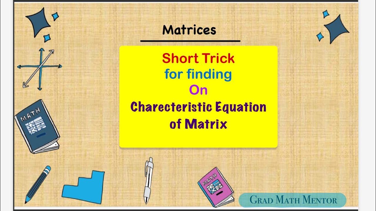 Short Way of finding Characteristic Equation of A Matrix 