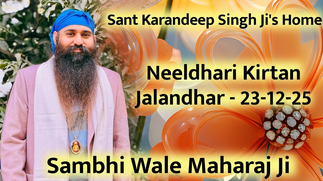 Neeldhari Kirtan Jalandhar 23-12-25 By Sambhi Wale Maharaj Ji at Sant Karandeep Singh Ji's Home