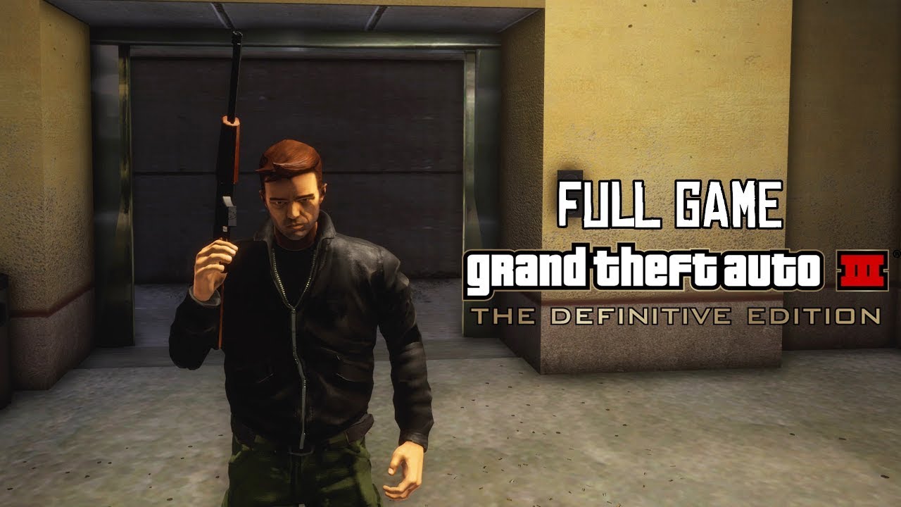 GTA 3 DEFINITIVE EDITION FULL GAME