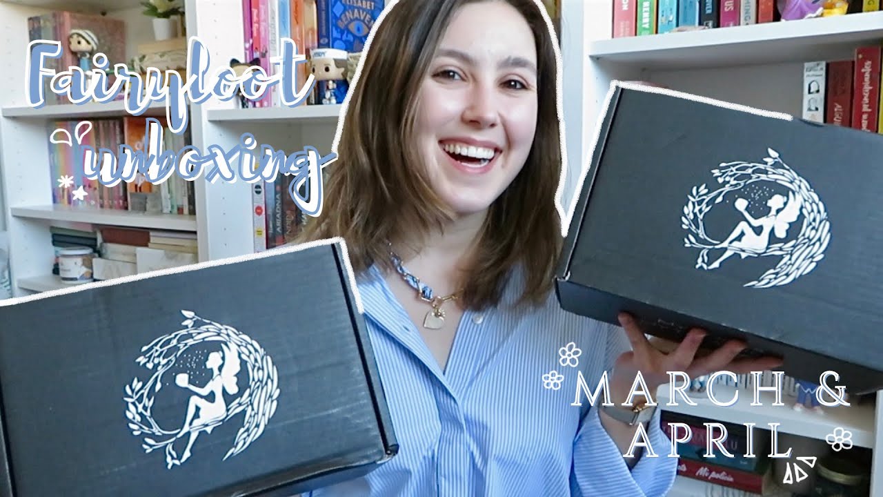 March and April Fairyloot unboxing 🧚🏼‍♀️