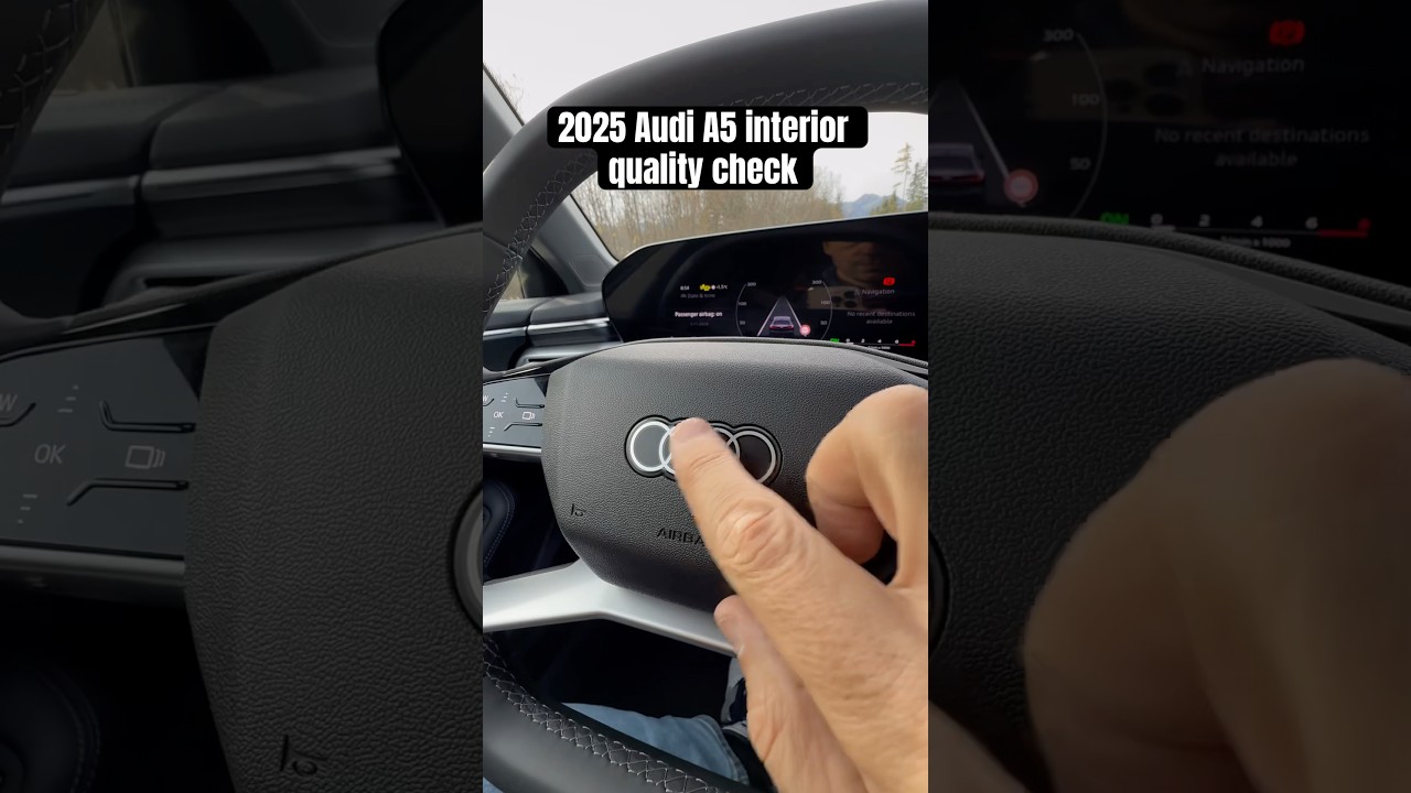 2025 Audi A5 interior quality check | Opinions?