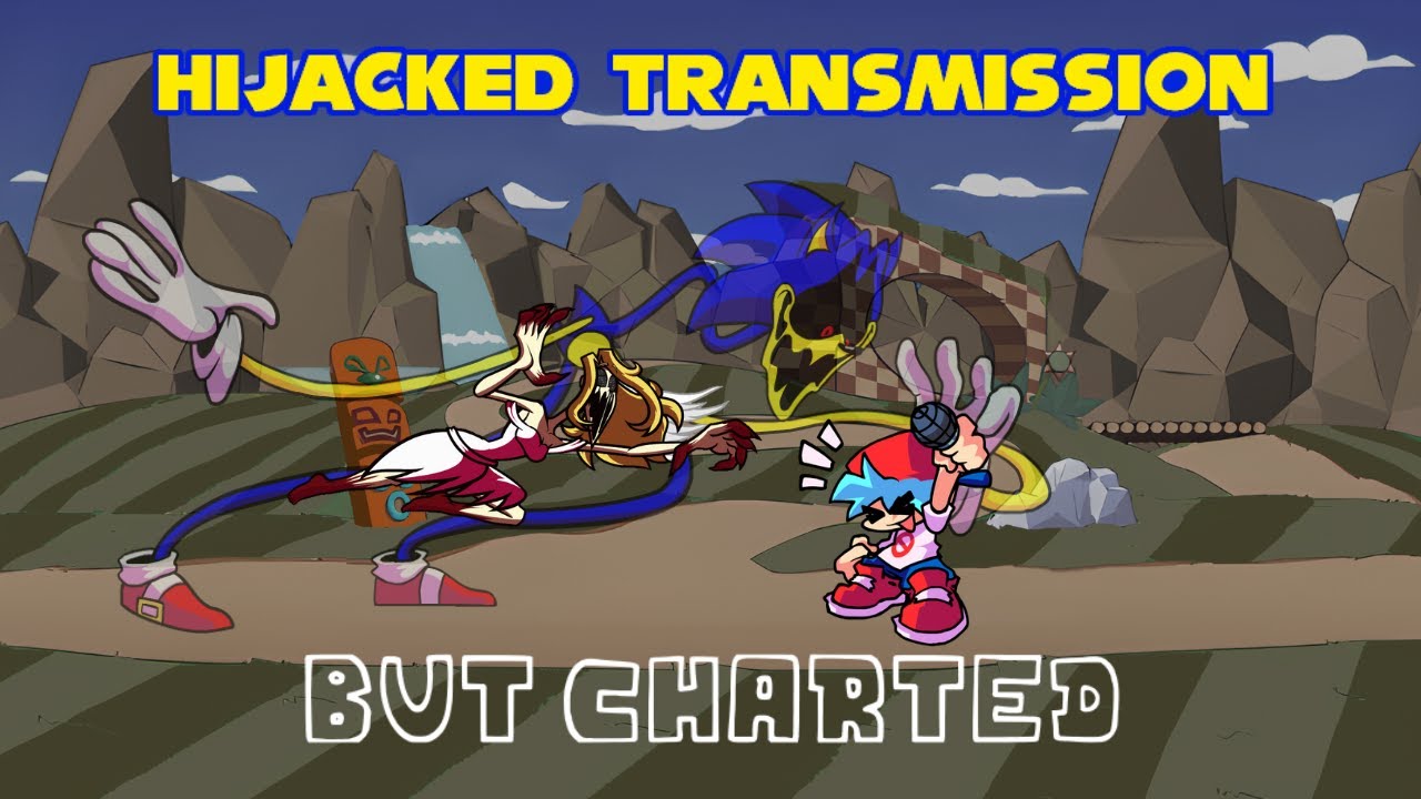 FNF Vs Sonic.exe - Hijacked Transmission (Official Remake) But Charted [Chart Collab]