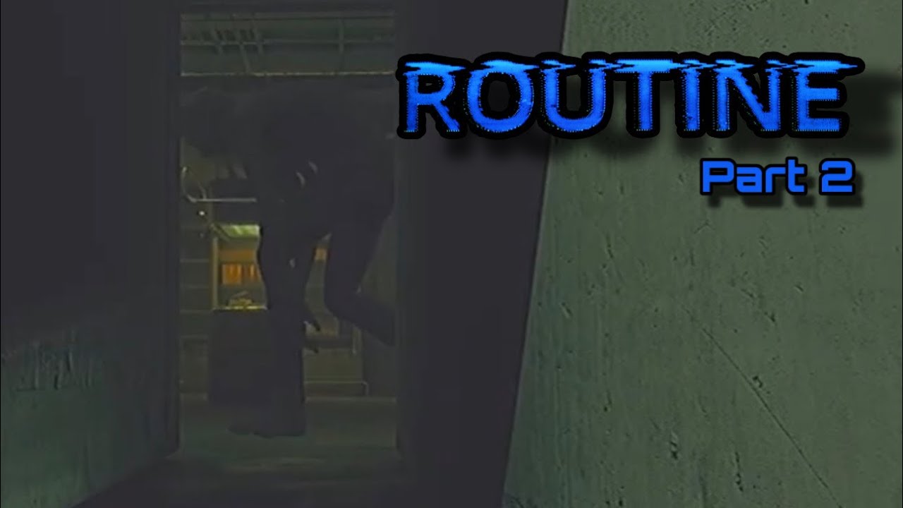 There Is Something Much Worse… - Routine (Part 2)
