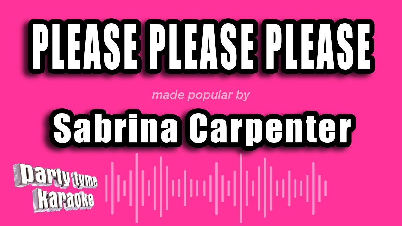 Sabrina Carpenter - Please Please Please (Karaoke Version)