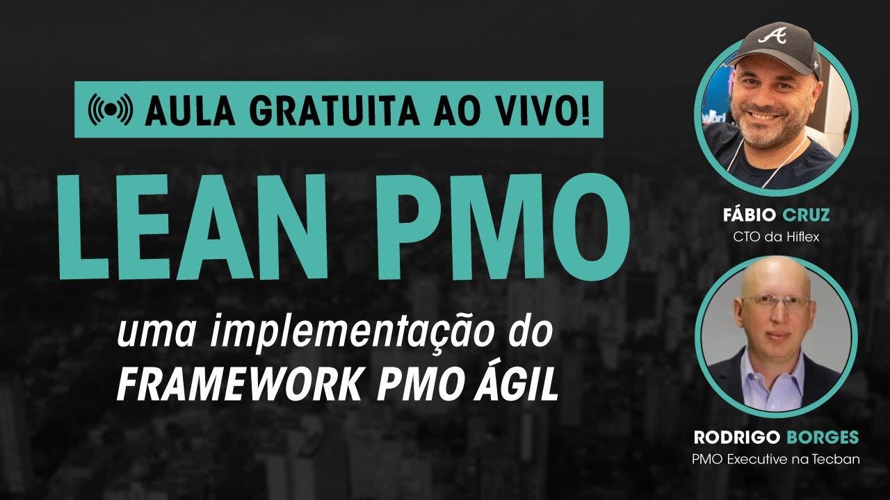 A implementa&ccedil;&atilde;o de um Lean PMO e os resultados de aprendizado, maturidade e gest&atilde;o h&iacute;brida