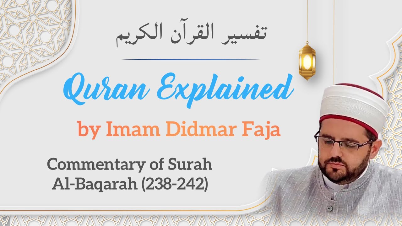 Commentary of Surah Al-Baqarah (238-242) 
