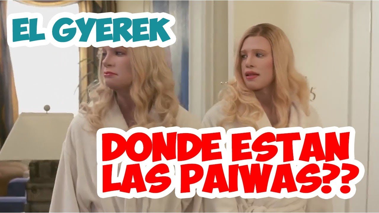 &iquest;EN DONDE ESTAN LAS RUBIAS? || EL GYEREK