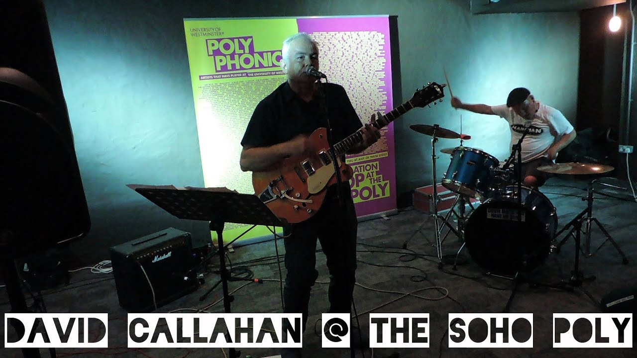 David Callahan @ The Soho Poly 16/06/23